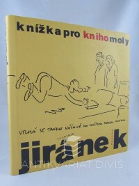 Jiránek, Vladimír, Knížka pro knihomoly, 2007