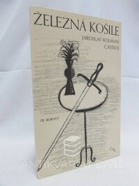 Cassius, Jaroslav Kolman, Železná košile, 1938