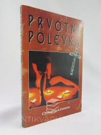 Leunens, Christine, Prvotní polévka, 2000