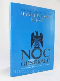 Kirst, Hans Hellmut, Noc generálů - první nezkrácené vydání, 1996