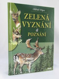 Tripes, Oldřich, Zelená vyznání a poznání, 2011