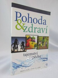 Finley, Mark A., Landless, Peter N., Pohoda & zdraví - Tajemství úspěchu, 2015