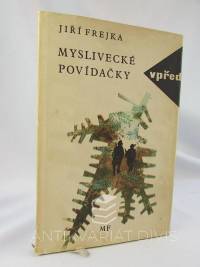 Frejka, Jiří, Myslivecké povídačky, 1964
