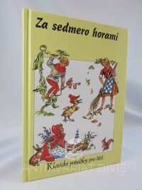 Carruth, Jane, Za sedmero horami: Klasické pohádky pro děti, 1997