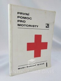 Mikeš, Rudolf, První pomoc pro motoristy, 1972