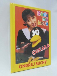 Suchý, Ondřej, Dáda má kosa Oskara, 2005