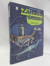 Mareš, Jaroslav, Záhada dinosaurů, 1993