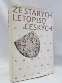 kolektiv, autorů, Ze starých letopisů českých, 1980