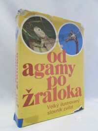 kolektiv, autorů, Od agamy po žraloka, 1974