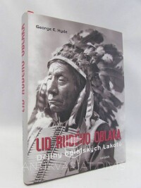Hyde, George E., Lid Rudého oblaka: Dějiny oglalských lakotů, 2007