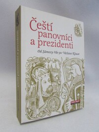 Cílek, Roman, Čeští panovníci a prezidenti, 2008