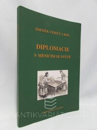 Veselý, Zdeněk, Diplomacie v měnícím se světě, 2009