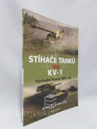 Forczyk, Robert, Stíhače tanků vs. KV - 1: Východní fronta 1941 - 43, 2013
