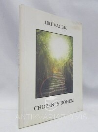 Vacek, Jiří, Chození s Bohem, 2000