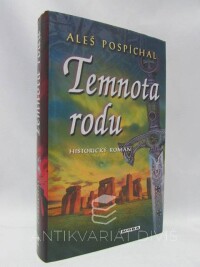 Pospíchal, Aleš, Temnota rodu, 2011
