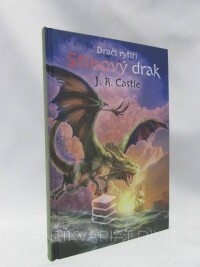 Castle, J. R., Dračí rytíři: Stínový drak, 2016