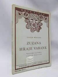 Werner, Vilém, Zuzana hraje vabank, 1934