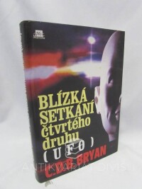 Bryan, Courtlandt Dixon Barnes, Blízká setkání čtvrtého druhu (UFO), 1996