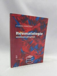 Horčička, Vladko, Revmatologie: minimum pro praxi, 1999