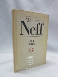 Neff, Vladimír, Zlá krev, 1969