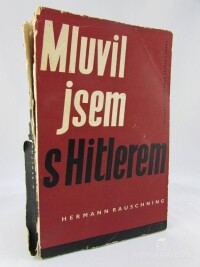 Rauschning, Hermann, Mluvil jsem s Hitlerem, 1946