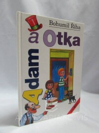 Říha, Bohumil, Adam a Otka, 2001