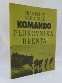 Běhounek, František, Komando plukovníka Brenta, 1990