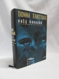 Tarttová, Donna, Malý kamarád, 2016
