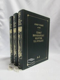 Tomeš, Josef a kolektiv, Český biografický slovník XX. století: I. díl A - J, 2. díl K - P, 3. díl Q - Ž, 1999