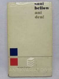 Bellow, Saul, Ani den!, 1966