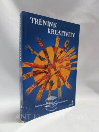 Maisel, Eric, Trénink kreativity: Podněty pro rozvinutí tvořivého potenciálu na celý rok, 2002