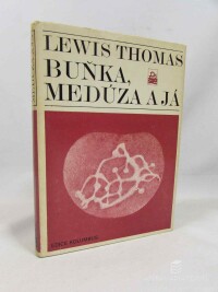 Thomas, Lewis, Buňka, medúza a já, 1981