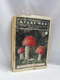 Smotlacha, František, Atlas hub jedlých a nejedlých: 1. díl, 1947