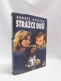 Vašíček, Arnošt, Strážce duší, 2005