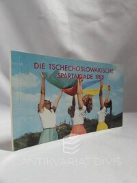 Lipský, Zdeněk, Die Tschechoslowakische spartakiade 1985, 1984
