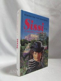 Ingenheim, Marieluise von, Sissi IV: Z deníku císařovny, 1999