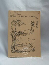 Petřík, Miloš, Dějiny turistiky v okrese Příbram - 100 let organizované turistiky na Příbramsku 1889-1989, 1989
