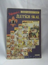 kolektiv, autorů, Tajemství Žlutých skal Junácký obrázkový seriál, 1990