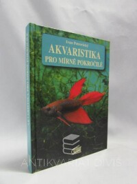 Petrovický, Ivan, Akvaristika pro mírně pokročilé, 1999