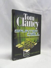 Clancy, Tom, Splinter Cell: Svoboda má svoji cenu , 2005