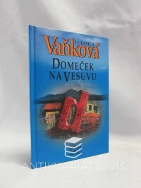 Vaňková, Ludmila, Domeček na Vesuvu, 2012