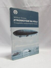 Cross, Wilbur, Ztroskotání na pólu: Tragédie vzducholodi Italia, 2002