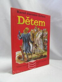 Erben, Karel Jaromír, Dětem: Výbor nejznámějších pohádek a říkadel pro malé čtenáře, 1996
