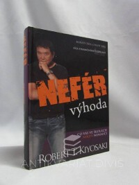 Kiyosaki, Robert T., Nefér výhoda - Co vás ve školách nikdy nenaučí, 2011