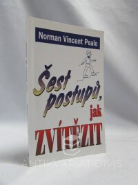 Peale, Norman Vincent, Šest postupů, jak zvítězit, 1997