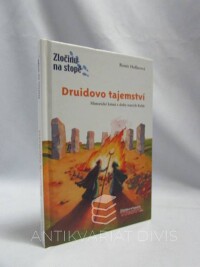 Hollerová, Renée, Druidovo tajemství, 2007