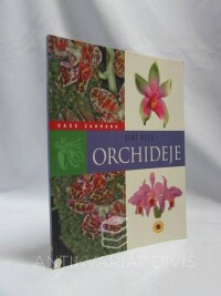 Rill, Jiří, Orchideje, 2009