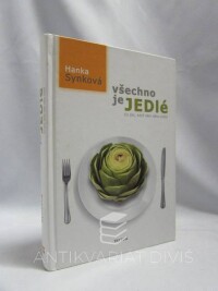 Synková, Hanka, Všechno je jedlé, 2009