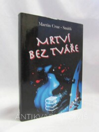 Cruz-Smith, Martin, Mrtví bez tváře, 1996