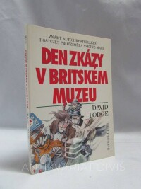 Lodge, David, Den zkázy v Britském muzeu , 1995